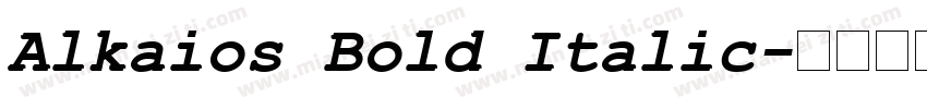 Alkaios Bold Italic字体转换